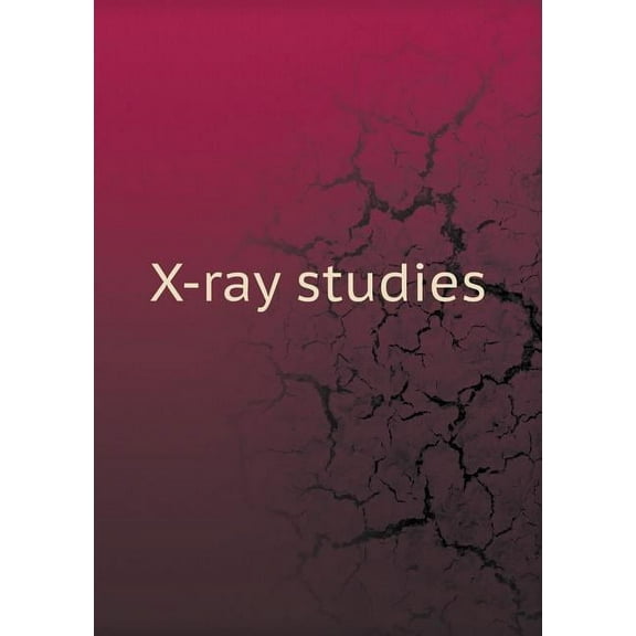 X-ray studies (Paperback)