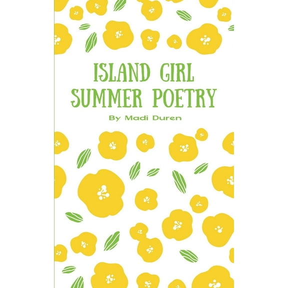 Island Girl Summer Poetry, (Paperback)