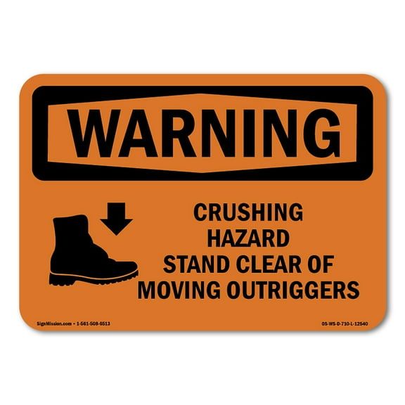 OSHA WARNING Sign - Crushing Hazard Outriggers Stand Clear | Plastic Sign | Protect Your Business, Work Site, Warehouse & Shop Area | Made in the USA
