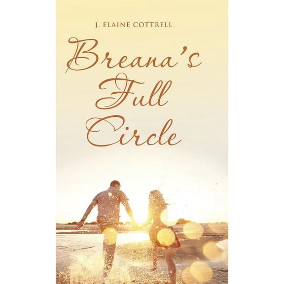 Breana's Full Circle, (Hardcover)