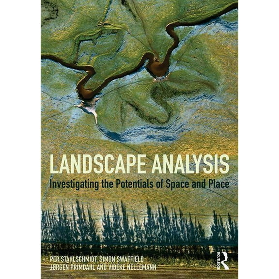Landscape Analysis: Investigating the Potentials of Space and Place (Paperback)