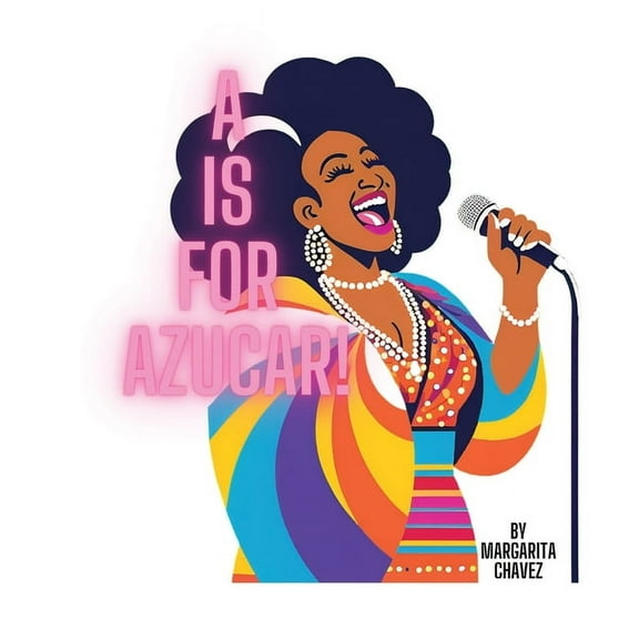 A Is For Azucar!, (Paperback)