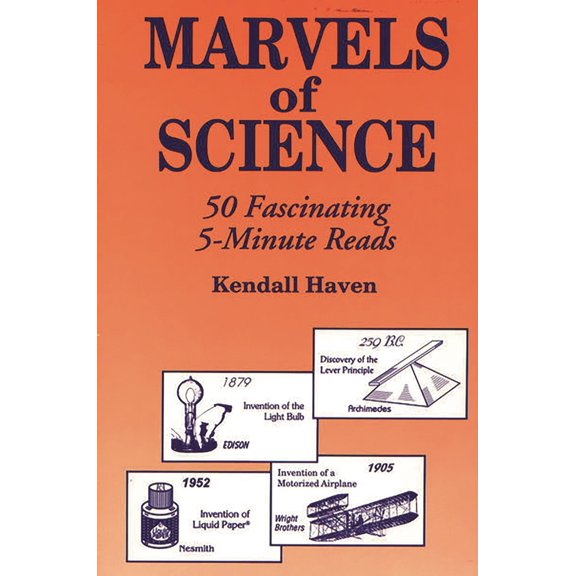 Pre-Owned Marvels of Science: 50 Fascinating 5-Minute Reads (Paperback) 1563081598 9781563081590