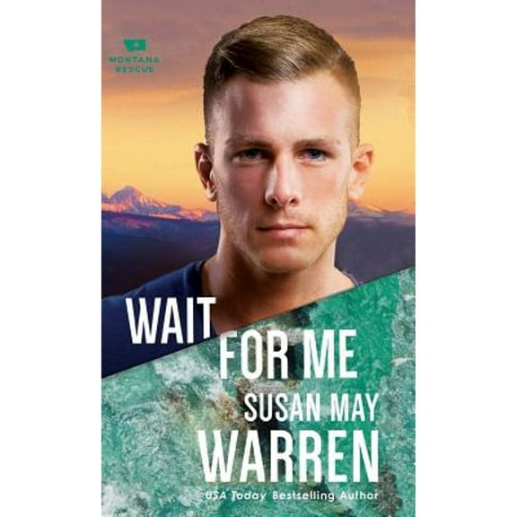 Montana Rescue: Wait for Me (Hardcover)