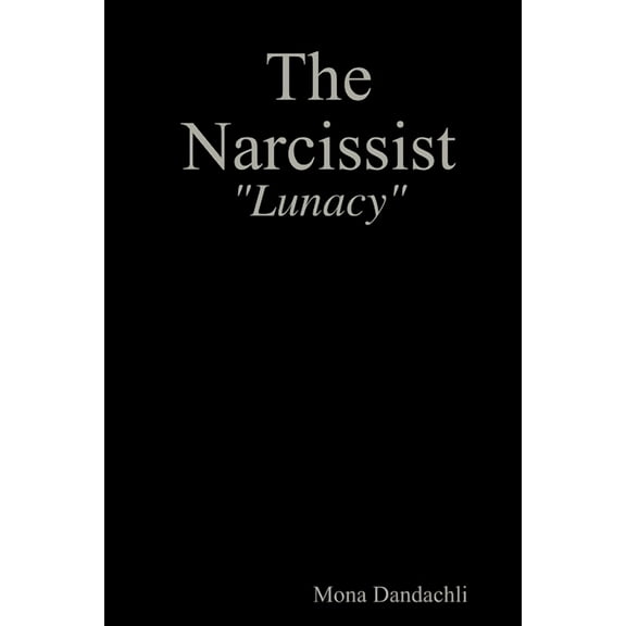 The Narcissist - Lunacy, (Paperback)