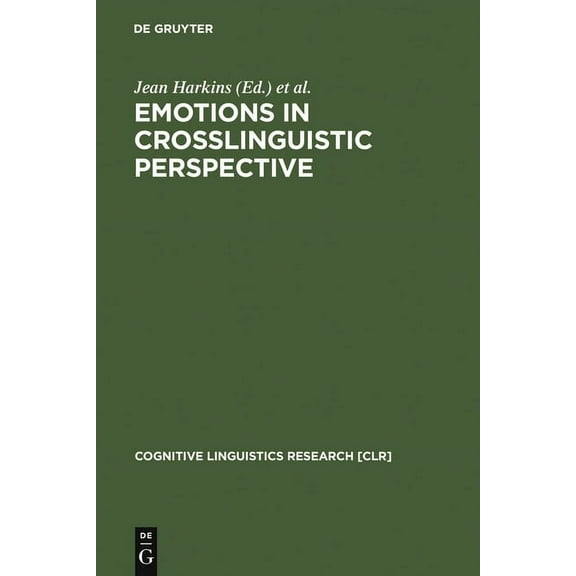 Cognitive Linguistics Research Emotions in Crosslinguistic Perspective, Book 17, (Hardcover)