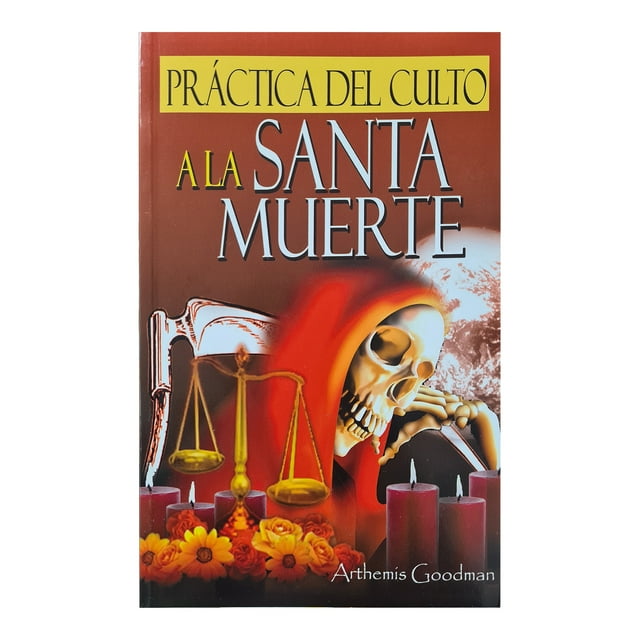 Libro Santa Muerte prácticas del culto a la santa muerte EMU Libro Santa Muerte prácticas del culto a la santa muerte