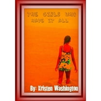 The Girls Who Have It All, (Paperback)