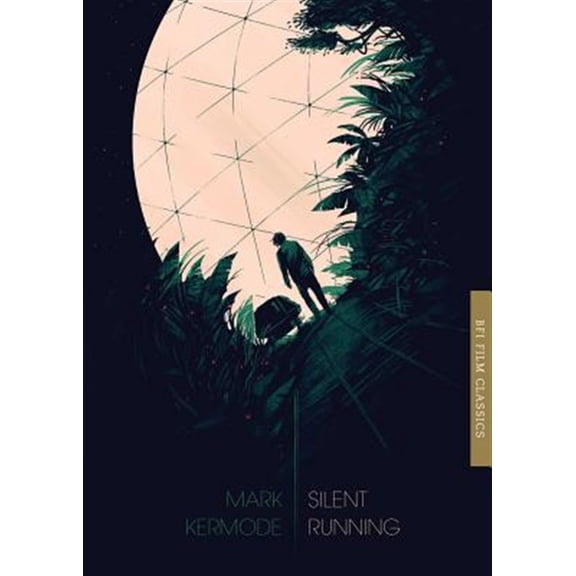 Pre-Owned BFI Film Classics: Silent Running (Paperback)