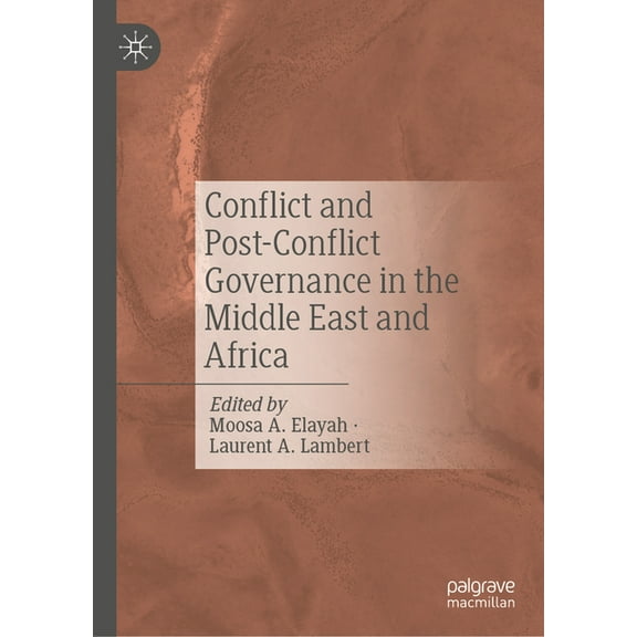 Conflict and Post-Conflict Governance in the Middle East and Africa, (Hardcover)