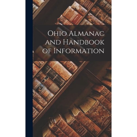 Ohio Almanac and Handbook of Information, (Hardcover)