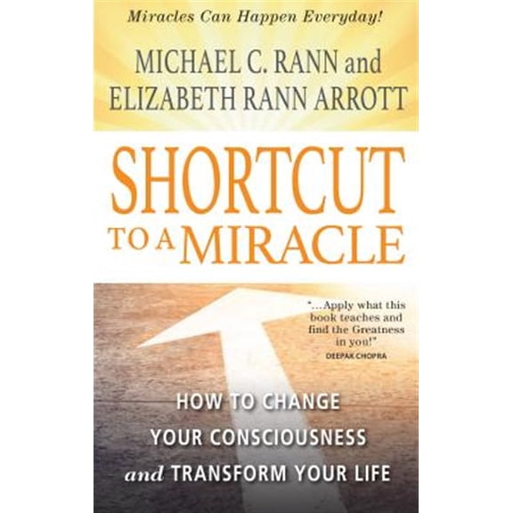 Pre-Owned Shortcut to a Miracle: How to Change Your Consciousness and Transform Your Life (Devorss & Company) Paperback