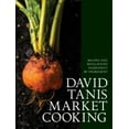 thumbnail image 2 of David Tanis Cuisine de Marché: Recettes et Révélations, Ingrédient par Ingrédient, 2 of 3