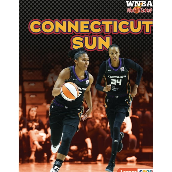WNBA Hot Ticket (Lerner (Tm) Sports) Connecticut Sun, (Paperback)