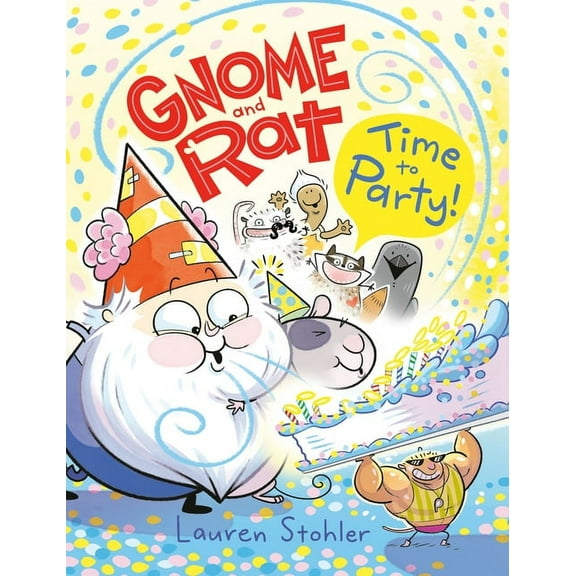Gnome and Rat Gnome and Rat: Time to Party!: (A Graphic Novel), (Paperback)