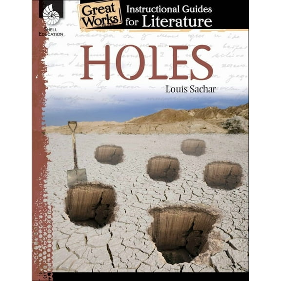 Great Works: Holes: An Instructional Guide for Literature (Paperback)