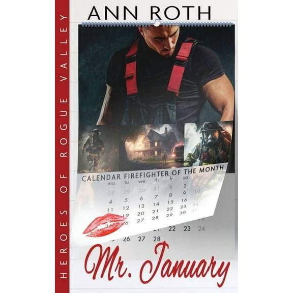 Heroes of Rogue Valley - Calendar Guys Mr. January, Book 1, (Paperback)