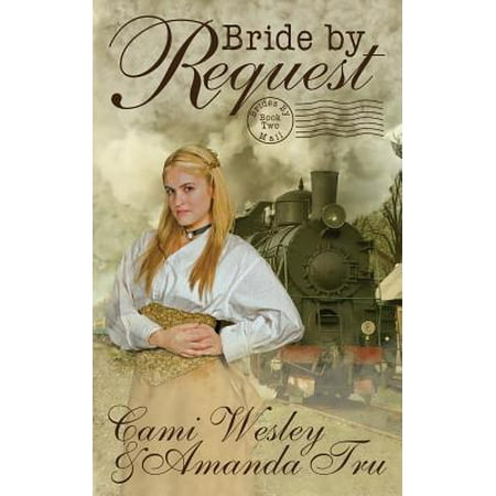 Bride by Request : Historical Western Christian (Best Christian Romance Authors)