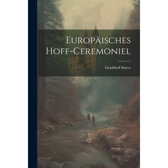 Europäisches Hoff-ceremoniel (Paperback)