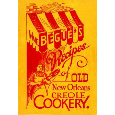 Mme. Bégué's Recipes of Old New Orleans Creole