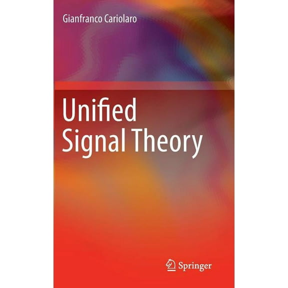 Unified Signal Theory, (Hardcover)