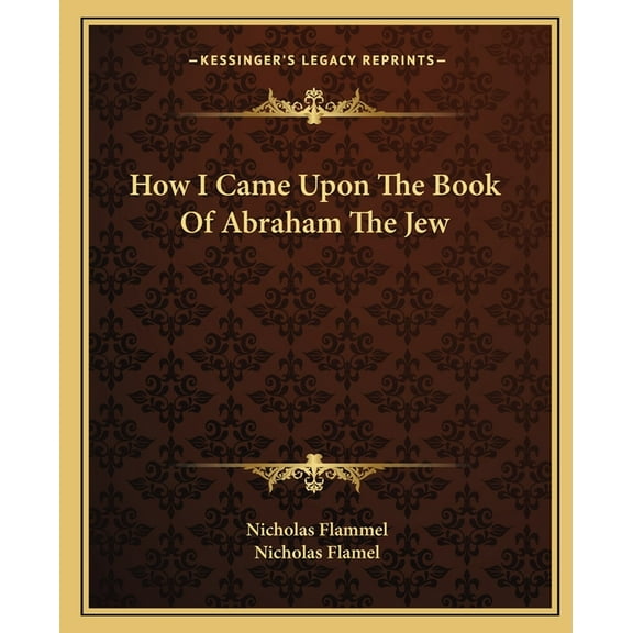 How I Came Upon The Book Of Abraham The Jew, (Paperback)