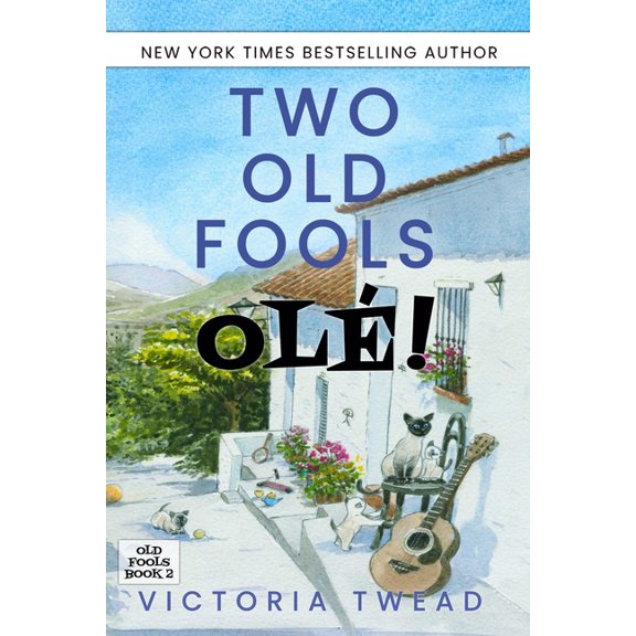 Old Fools Two Old Fools - Olé!, Book 2, (Paperback)