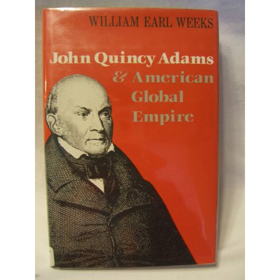 Pre-Owned John Quincy Adams and American Global Empire, 9780813117799, 0813117798, Hardcover,