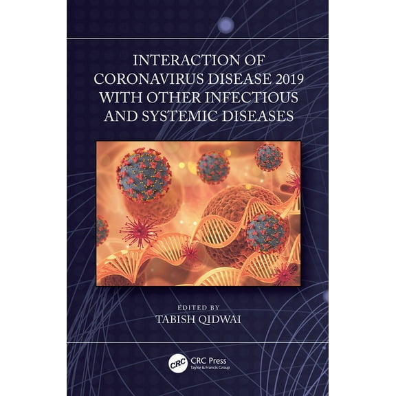 Interaction of Coronavirus Disease 2019 with Other Infectious and Systemic Diseases, (Hardcover)