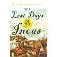 thumbnail image 1 of Pre-Owned The Last Days of the Incas (Hardcover) 074326049X 9780743260497, 1 of 1
