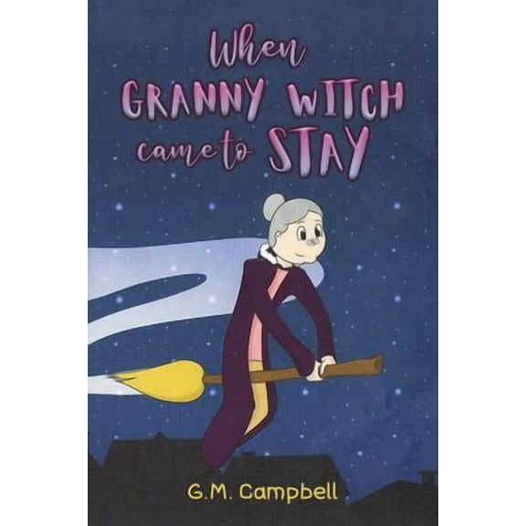 When Granny Witch Came To Stay (Paperback)