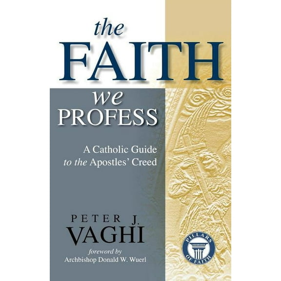 The Faith We Profess (Paperback)