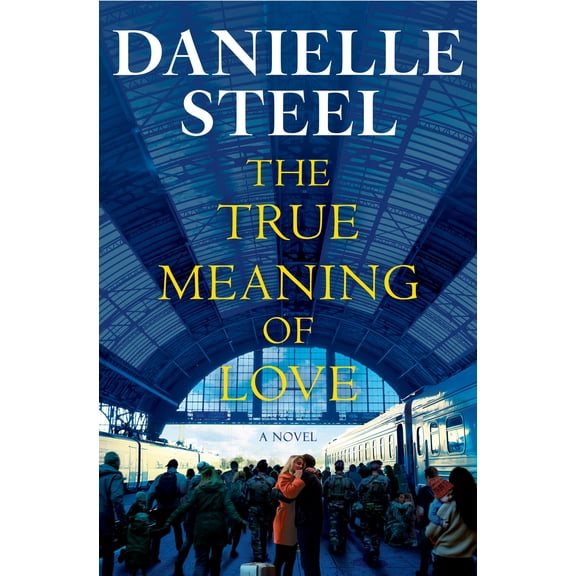 The True Meaning of Love: A Novel (Hardcover)