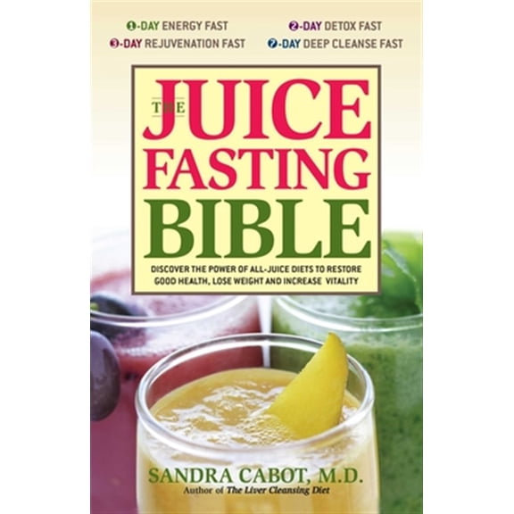 Pre-Owned Juice Fasting Bible: Discover the Power of an All-Juice Diet to Restore Good Health, Lose Weight and Increase Vitality (Paperback) 1569755930 9781569755938
