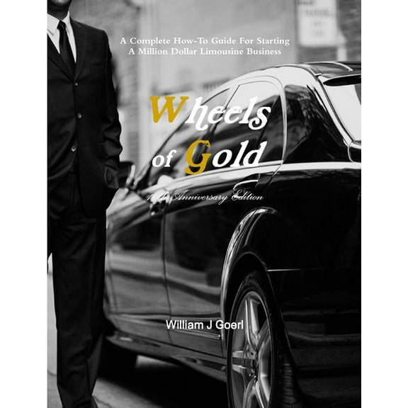 Wheels of Gold - Limo Book, (Paperback)