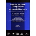 thumbnail image 1 of Derecho procesal convencional y la inconvencionalidad Editorial Porrúa 9786070925054, 1 of 2