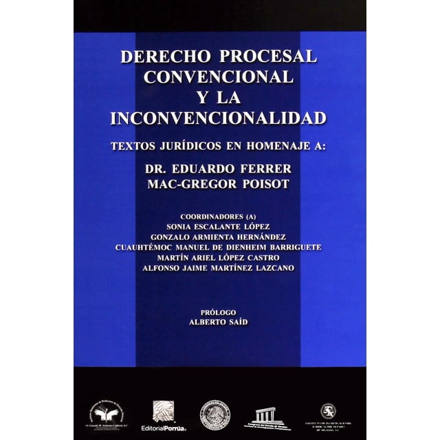 Derecho procesal convencional y la inconvencionalidad Editorial Porrúa 9786070925054