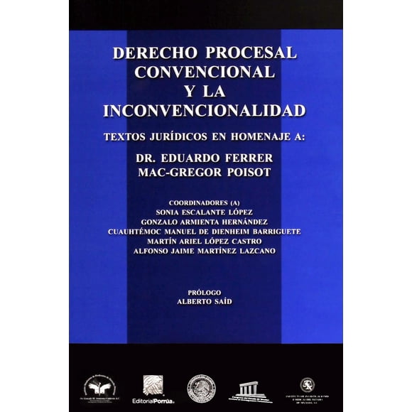 Derecho procesal convencional y la inconvencionalidad Editorial Porrúa 9786070925054