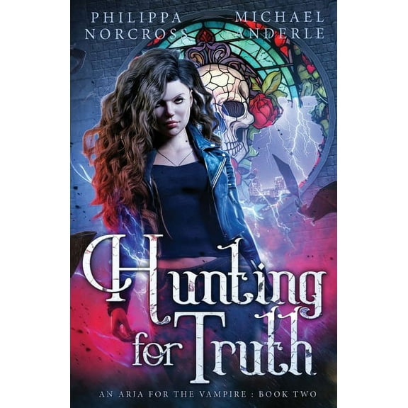 An Aria for the Vampire Hunting for Truth: An Aria For The Vampire Book 2, Book 2, (Paperback)