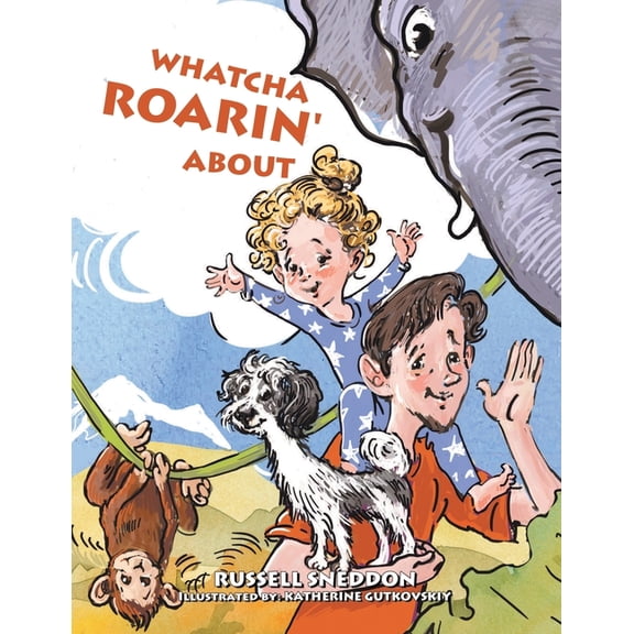 Whatcha Roarin' About, (Paperback)