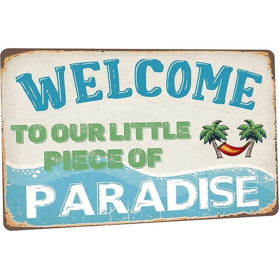Funny Vintage Metal Wall Sign Welcome To Our Little Piece Of Paradise 12 x 8 Inch Retro Tin Decor for Home Bar Cafe Man Cave