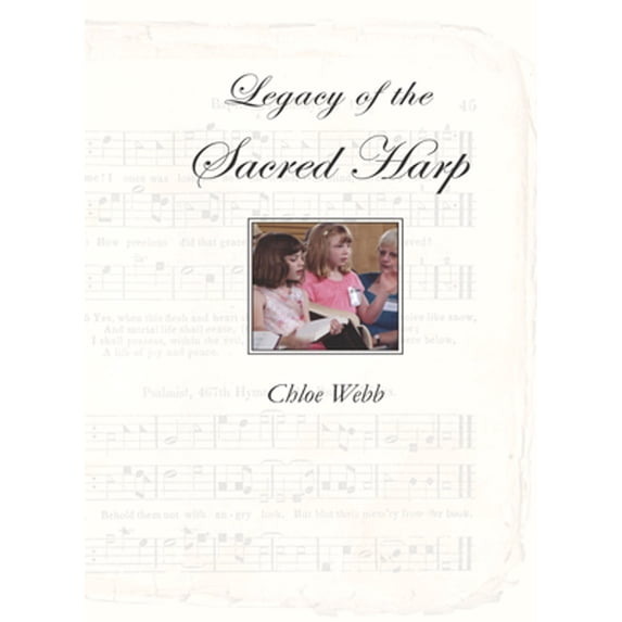 Pre-Owned Legacy of the Sacred Harp (Paperback) 0875654169 9780875654164