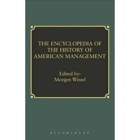 Encyclopedia of History of American Management, (Hardcover)