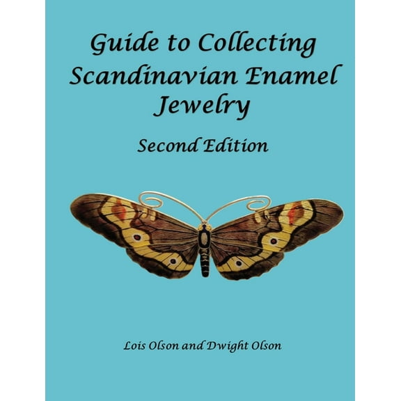 Guide to Collecting Scandinavian Enamel Jewelry Second Edition, (Paperback)