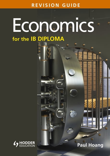 Economics For The Ib Diploma Revision Guide : (International ...