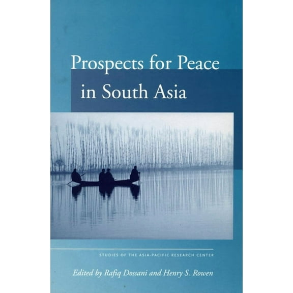 Studies of the Walter H. Shorenstein Asi Prospects for Peace in South Asia, (Paperback)