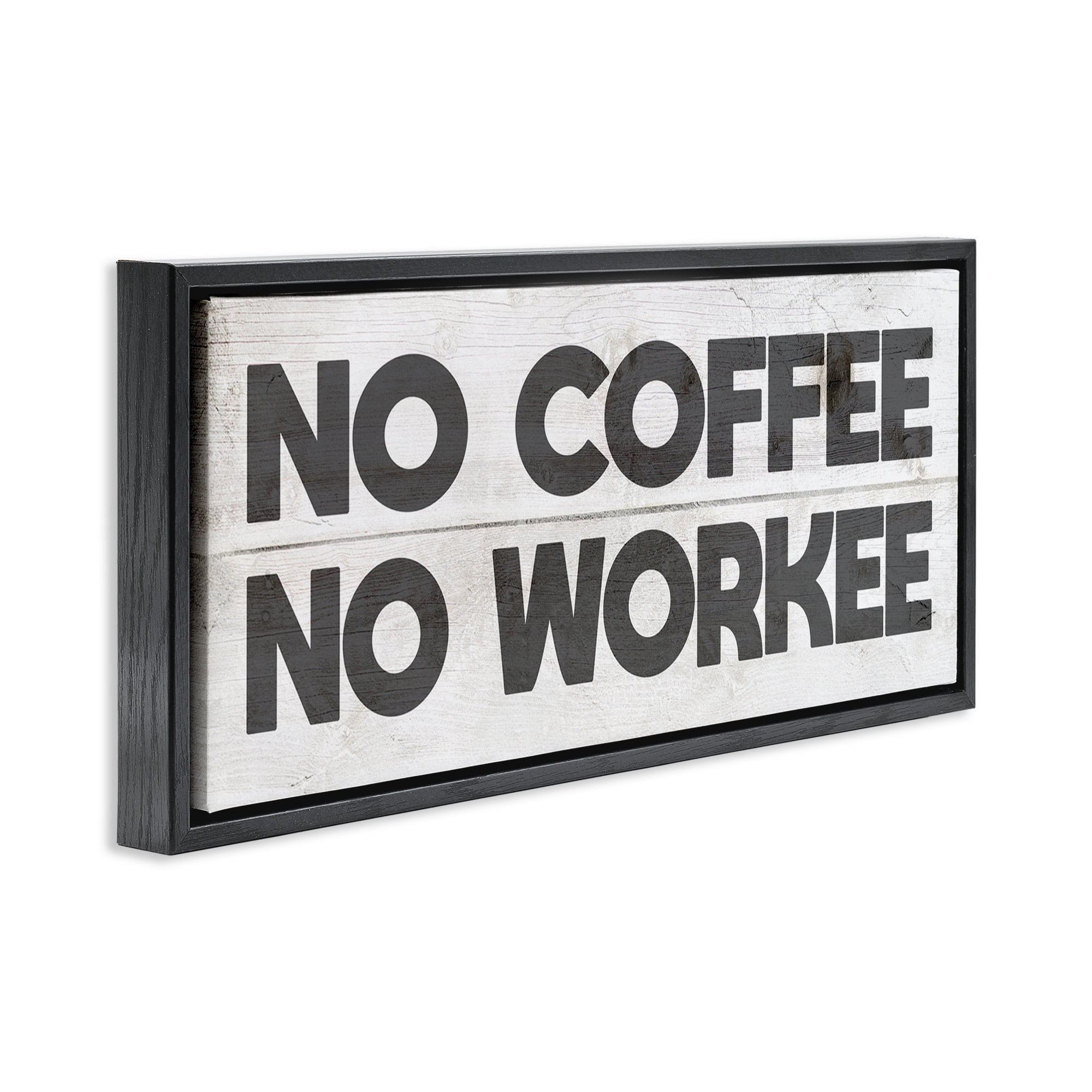 Stupell Industries No Coffee Funny Office Phrase Typography Painting Black Floater Framed Canvas Art Print Wall Art, 31 x 14