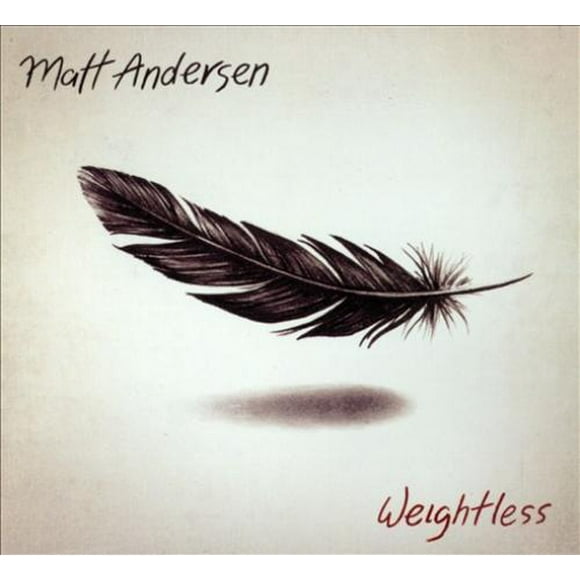 Matt Andersen - Weightless  [COMPACT DISCS]