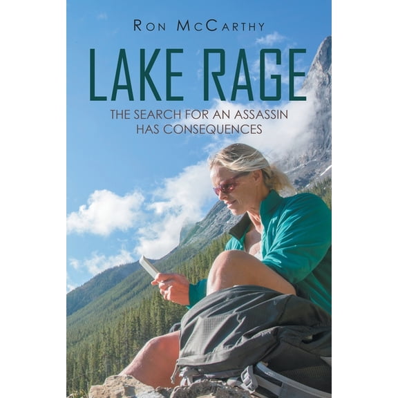 Lake Rage : The Search for an Assassin Has Consequences (Paperback)