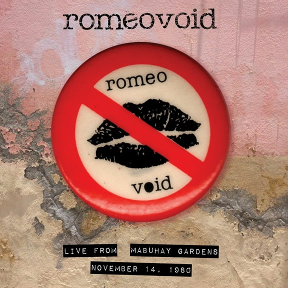 Romeo Void - Live From The Mabuhay Gardens: November 14,1980 - Music & Performance - Vinyl